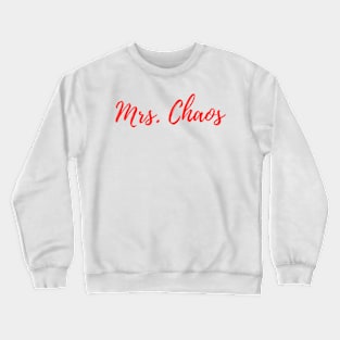 Mrs. Chaos (Red) Crewneck Sweatshirt